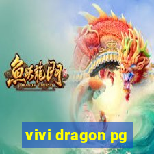 vivi dragon pg